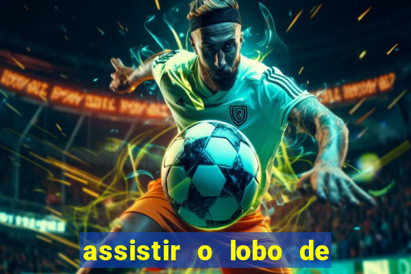 assistir o lobo de wall street